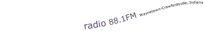 radio 88.1FM Waynetown-Crawfordsville, Indiana